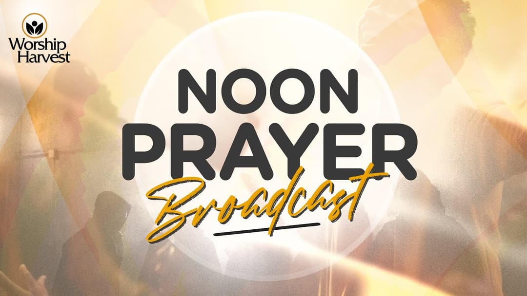 Noon Prayer Broadcast